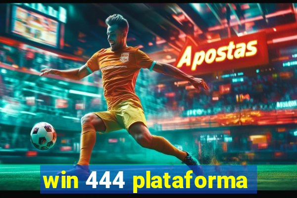 win 444 plataforma